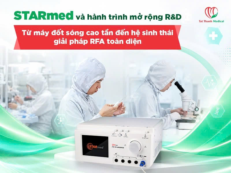 STARmed và hành trình mở rộng R&D: Từ máy đốt sóng cao tần đến hệ sinh thái giải pháp RFA toàn diện
