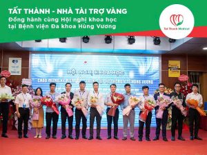 Tất Thành - Nhà tài trợ Vàng, đồng hành cùng Hội nghị khoa học tại Bệnh viện Đa khoa Hùng Vương