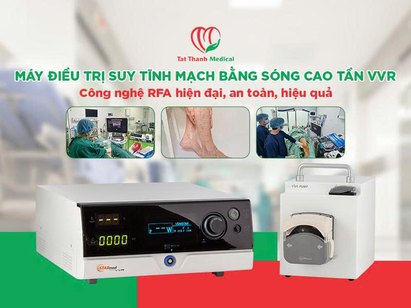 Máy điều trị suy tĩnh mạch bằng sóng cao tần VVR - Công nghệ RFA hiện đại, an toàn, hiệu quả