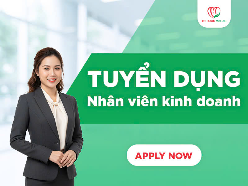 Tuyển dụng Nhân viên kinh doanh - Công ty TNHH Thiết bị y tế Tất Thành
