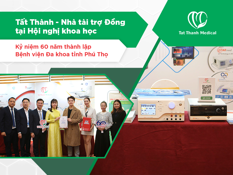 Tất Thành - Nhà tài trợ Đồng tại Hội nghị khoa học Kỷ niệm 60 năm thành lập Bệnh viện Đa khoa tỉnh Phú Thọ