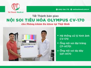 Tất Thành bàn giao hệ thống nội soi tiêu hóa Olympus CV-170 cho phòng khám Đa khoa tại Thái Bình